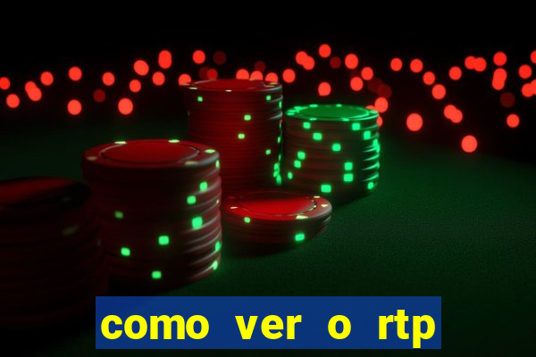 como ver o rtp dos slots